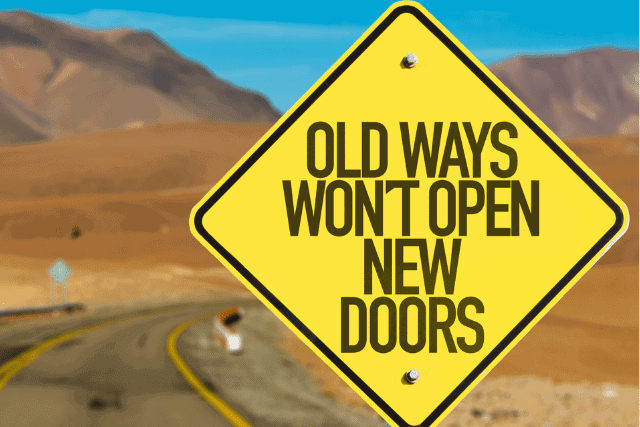 Road sign old ways won't open new doors